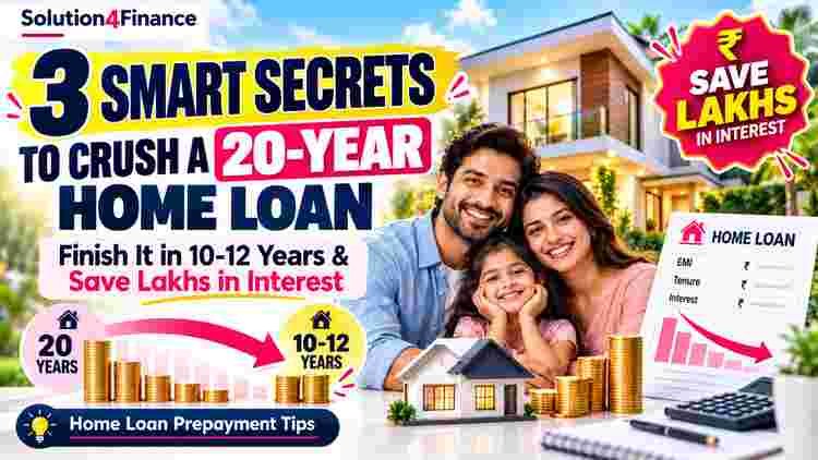 The Great Home Loan Trap: 3 Smart Secrets to Crush a 20-Year Loan in Just 10 Year